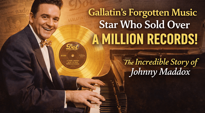 From Gallatin to Gold Records: The Amazing Rise of Johnny Maddox